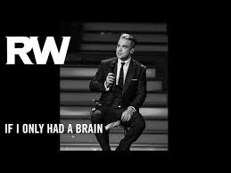 Robbie Williams If I Only Had A Brain Official Album Audio Youtube
