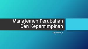 Maybe you would like to learn more about one of these? Ppt Manajemen Perubahan Dan Kepemimpinan Chiko Hendro Academia Edu