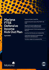 Mariana Capital Ftse Defensive Income Kick Out Plan April 2020 6 years max (with potential for early maturity after 3, 4 or 5 years).