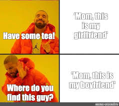 Let me know if you guys want more annie! Somics Meme Mom This Is My Girlfriend Have Some Tea Mom This Is My Boyfriend Where Do You Find This Guy Comics Meme Arsenal Com