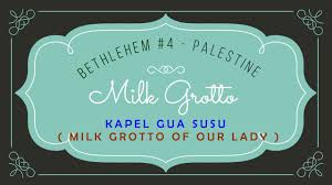 If so, this page helps you with that in many major languages such as spanish, french, german, italian, russian, arabic, chinese and japanese. Milk Grotto Of Our Lady Gua Susu Bethlehem 4 Palestine Youtube