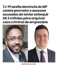 O Tribunal de Justiça do Piauí (TJ-PI) aceitou a denúncia apresentada pelo Ministério Público do Piauí (MP-PI) e tornou réus o promotor Maurício Verdejo Gonçalves Junior e seu ex-assessor André Ricardo Bispo