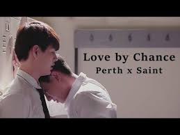 Love By Chance Perth Saint Love Dorama Parejas