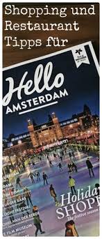 Amsterdam Kurztrip Tipps Rund Um Essen Shopping Und Sehenswurdigkeiten Meine Tipps Fur Deinen Kurzurlaub Kurzurlaub Holland Strand Urlaub Kurztrip Amsterdam
