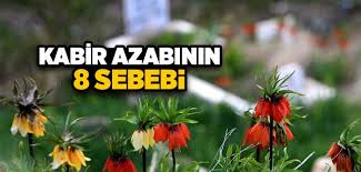 Kabir Azabi Nedir Diyanet Islam Ve Ihsan