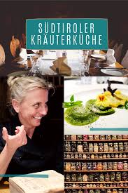 sudtiroler krauterkuche krauterkuche sudtiroler sudtirol