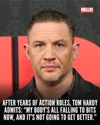 Mad Max star Tom Hardy recently revealed that action movies have taken a  toll