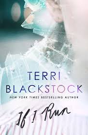 Summary of 'If I Run' by Terri Blackstock: A Detailed Synopsis