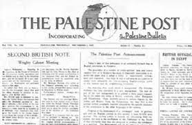 This is a list of notable newspapers in or about palestine: Palestine Post Prints First Edition Cie
