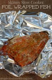 Low Carb Slow Cooker Foil Wrapped Fish Simple Nourished Living Recipe Skinny Slow Cooker Crockpot Fish Recipes Slow Cooker Fish Recipes