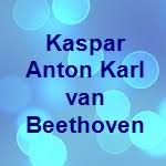Kaspar anton karl van beethoven, bautizado el 8 de abril de 1774, y nikolaus johann van beethoven, bautizado el 2 de octubre de 1776. Kaspar Anton Karl Van Beethoven Date Of Birth Place Of Birth Date Of Death