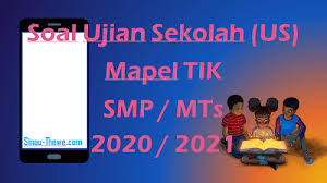 Jual buku soal ujian un erlangga x press usbn sd 2020 pai budi. Soal Jawaban Ujian Sekolah Smp Mapel Tik Tahun 2021 Sinau Thewe Com