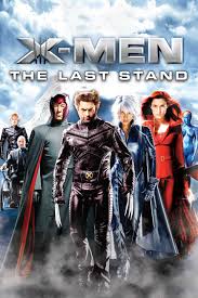 X-Men: The Last Stand | Rotten Tomatoes