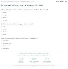 This is the best way to practice your concept of history and improve. South Africa S History Quiz Worksheet For Kids Study Com