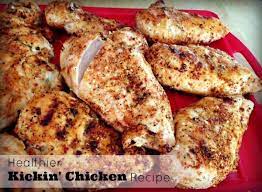 Healthier Kickin Chicken Recipe Recipe Kickin Chicken Recipe Chicken Recipes Recipes