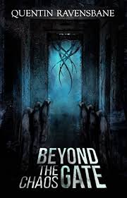 I've moved to a new channel, as i want to start this properly again. Amazon Com Beyond The Chaos Gate Lovecraftian Horror Ebook Ravensbane Quentin Kindle Store