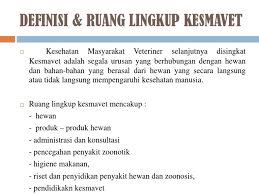 18 tahun 2009 tentang peternakan dan kesehatan hewan, serta pp no. Definisi Ruang Lingkup Kesmavet