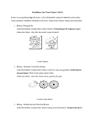 Dengan dasar pengertian yang sama, seni lukis adalah sebuah pengembangan yang lebih utuh dari menggambar. Doc Contoh Soalan Dsv Mohd Zicry Dzul Azrie Academia Edu