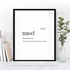 Travel Dictionary Definition Meaning Printable Art Travel Etsy Wall Printables Dictionary Meaning Printable Wall Art
