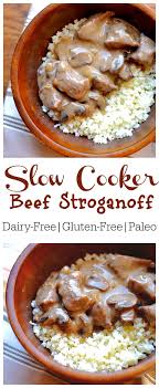 Slow Cooker Beef Stroganoff Paleo Dairy Free Whole 30 Wholesomelicious Recipe Paleo Slow Cooker Slow Cooker Beef Stroganoff Slow Cooker Beef