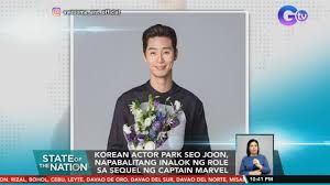 Park seo joon will be soon making his hollywood crossover. Is Park Seo Joon Appearing In Captain Marvel 2 Sona Youtube