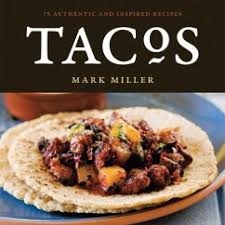 Chef marcela valladolid's inspiration is baja california, where she grew up. Tacos Ebook Epub Von Mark Miller Benjamin Hargett Portofrei Bei Bucher De
