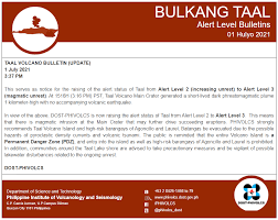Eruption fl050 reported at 20210701/0743z obs va dtg: Bulkang Taal Raising Ng Alert Level 01 Hulyo 2021 This Serves As Notice For The Raising Of The Alert Status Of Taal From Alert Level 2 Increasing Unrest To Alert Level 3