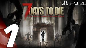7 days to die size : 7 Days To Die Ps4 Gameplay Walkthrough Part 1 Prologue Campaign Mode Youtube