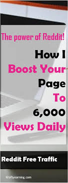 Free Traffic Boost Your Page To 6000 Views Daily With Reddit Increase Blog Traffic Pinterest Traffic Traffic