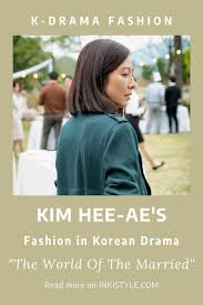 Kim Hee Ae S Fashion As Ji Sun Woo In K Drama The World Of The Married Episodes 1 2 Di 2020