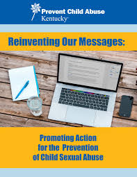Most people are careful to protect the pin numbers for their atm and credit cards. Reinventing Our Messages Promoting Action For The Prevention Of Child Sexual Abuse By Prevent Child Abuse Kentucky Issuu