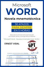 Microsoft Word. Novela mnemotécnica: 30 atajos de teclado, para siempre, en  5 horas: Descubre la emocionante aventura del controlador aéreo y el ...