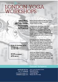 Many of these same london yoga studios offer teacher training courses as well. Yoga History Workshop Daniel Simpson