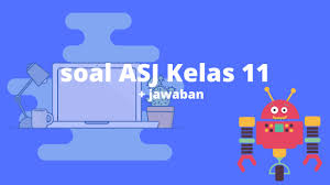Berikut di bawah ini, soal pg/multiple choice bahasa inggris kelas 12 semester ganjil kurtilas edisi revisi dilengkapi kunci jawaban dengan pertanyaan dimulai dari nomor 1. Latihan Soal Beserta Jawaban Ulangan Asj Kelas 11 Rasmakom