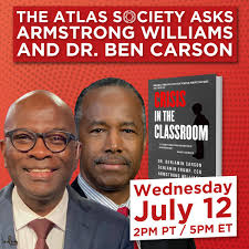 Crisis in the Classroom: The Atlas Society Asks Armstrong Williams & Dr.  Ben Carson