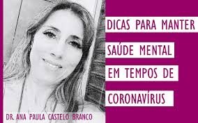 Confira dicas para manter a saúde mental em tempos de Coronavírus