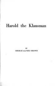 Harold the Klansman by George Alfred Brown | Project Gutenberg