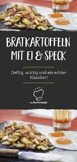 Bratkartoffeln Mit Ei Und Speck Rezept In 2020 Bratkartoffeln Bratkartoffeln Mit Ei Rezepte