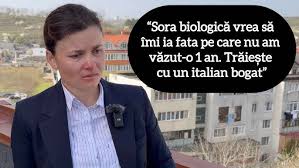 Sora biologică vrea să îmi ia fata pe care nu am văzut-o 1 an. Trăiește cu  un italian bogat”