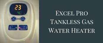 Being equipped with vent free. Excel Pro Tankless Gas Water Heater Tanklessly Reviews