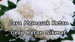 Nasi uduk menjadi satu menu makanan yang digemari banyak orang dari berbagai kalangan. Cara Memasak Ketan Urap Ketan Nikmat Youtube