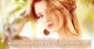 Genuine people mean what they say, and if they make a commitment, they keep it. What It Means To Be A Truly Genuine Person Practicallongevity Com