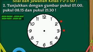 Soal matematika kelas 1 sd super lengkap ciptacendekia com. Jawaban Soal Sd Kelas 1 3 Di Tvri 30 April 2020 Tunjukkan Pukul 07 00 Pukul 08 15 Dan Pukul 21 30 Tribun Ternate