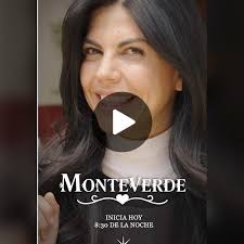 Monteverde: Estreno de la Novela Hoy a las 8:30 PM