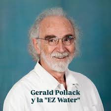 🎂 Un día como hoy nació el bioingeniero y profesor norteamericano Gerald  Pollack. Su teoría, la Cuarta Fase del Agua, se compone de una zona de  exclusión que está comprendida por una