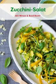 Erfrischender Zucchinisalat Mit Minze Basilikum Rezept Zucchinisalat Minze Zucchini
