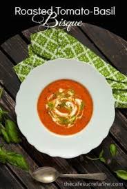 Roasted Tomato Basil Bisque Delicious Any Time The Basil Gives This Soup An Amazingly Fresh F Tomato Basil Bisque Roasted Tomatoes Roasted Tomato Basil Soup