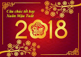 Sau đây là một vài gợi ý cho bạn. Tá»•ng Há»£p 33 Cau Chuc Táº¿t Hay Ä'á»™c Ä'ao NÄƒm Máº­u Tuáº¥t 2018 Bloganchoi