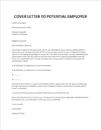 Whether you are writing to a colleague, mentor or employer, a letter of appreciation is the perfect way to express gratitude and lift someone else's mood. Cover Letter To Potential Employer