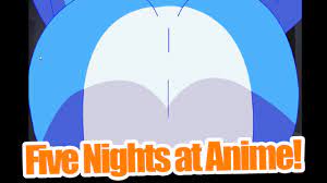 Boobs!Boobs!Boobs! Five nights at Anime! - YouTube
